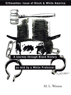cover image of Silhouettes: Issue Of Black & White America